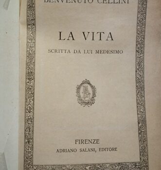 Benvenuto Cellini autobiografia: prima parte Benvenuto Cellini autobiografia: prima parte